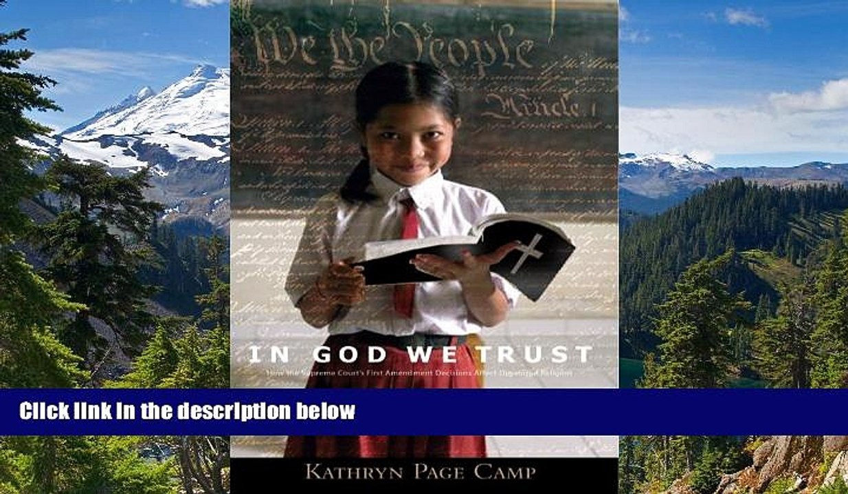 READ FULL  In God We Trust: How the Supreme Court s First Amendment Decisions Affect Organized