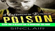 [Read] Ebook POISON (A Standalone British Billionaire Romance) New Reales