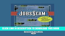 [Free Read] The Great American Jobs Scam: Corporate Tax Dodging and the Myth of Job Creation