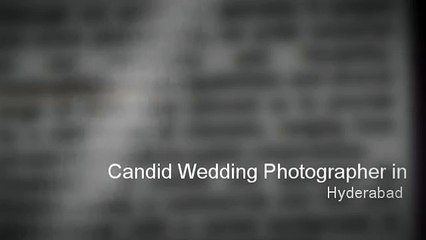 Candid Wedding Photographers in Hyderabad | Pre Wedding Photographers in Hyderabad