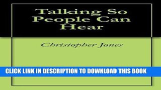 [New] Ebook Talking So People Can Hear Free Read