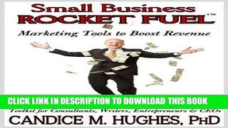 [New] Ebook Small Business Rocket Fuel: Marketing Tools to Boost Revenue Free Read
