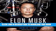 Best Seller Elon Musk: Tesla, SpaceX, and the Quest for a Fantastic Future Free Read