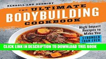 Ebook The Ultimate Bodybuilding Cookbook: High-Impact Recipes to Make You Stronger Than Ever Free