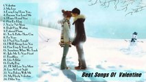 The Best Songs Of Valentine Day -- The Greatest Love Songs PART 3