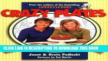[New] PDF Crazy Plates: Low-Fat Food So Good, You ll Swear It s Bad for You! Free Online
