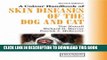 [READ] EBOOK A Colour Handbook of Skin Diseases of the Dog and Cat UK Version, Second Edition