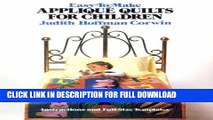 Best Seller Easy-To-Make Applique Quilts for Children: Instructions and Full-Size Templates Free