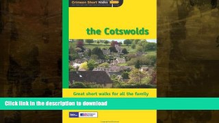 FAVORITE BOOK  The Cotswolds: Short Walks (Crimson Short Walks) FULL ONLINE
