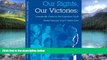 Big Deals  Our Rights Our Victories: Landmark Cases in the Supreme Court  Best Seller Books Best