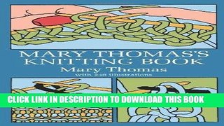 Best Seller Mary Thomas s Knitting Book Free Read