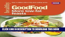 [New] Ebook Good Food 101: More Low-fat Feasts: Triple-tested Recipes Free Read