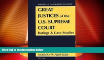 Big Deals  Great Justices of the U.S. Supreme Court: Ratings and Case Studies (American University