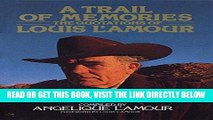 [EBOOK] DOWNLOAD A Trail of Memories: The Quotations Of Louis L Amour PDF