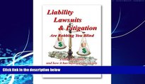 Big Deals  Liability, Lawsuits   Litigation Are Robbing You Blind  Best Seller Books Best Seller