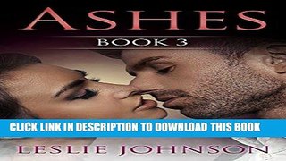 Best Seller Ashes - Book 3 (Romantic Suspense) Free Read