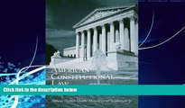 Big Deals  American Constitutional Law: Introductory Essays and Selected Cases (14th Edition)