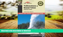 FAVORIT BOOK Top Trails Yellowstone   Grand Teton National Parks: Must-do Hikes for Everyone READ