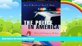 Big Deals  The Police in America: Classic and Contemporary Readings (Wadsworth Professionalism in