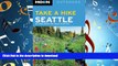 READ THE NEW BOOK Moon Take a Hike Seattle: 75 Hikes within Two Hours of the City (Moon Outdoors)