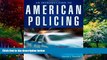 Big Deals  An Introduction to American Policing  Best Seller Books Best Seller