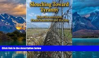 Books to Read  Slouching Toward Tyranny: Mass Incarceration, Death Sentences and Racism  Best