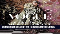 Best Seller Vogue and The Metropolitan Museum of Art Costume Institute: Parties, Exhibitions,