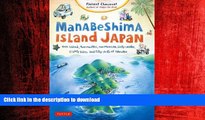 READ PDF Manabeshima Island Japan: One Island, Two Months, One Minicar, Sixty Crabs, Eighty Bites