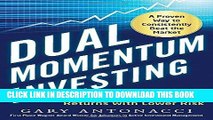 [PDF] Dual Momentum Investing: An Innovative Strategy for Higher Returns with Lower Risk Full Online