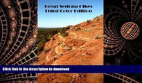 READ THE NEW BOOK Great Sedona Hikes Third Color Edition: The 26 Greatest Hikes in Sedona Arizona