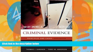 Books to Read  Criminal Evidence: Principles and Cases  Best Seller Books Most Wanted
