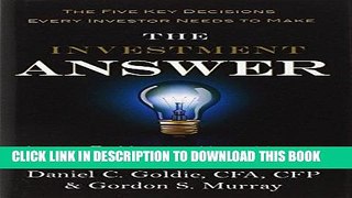 [PDF] The Investment Answer: Learn to Manage Your Money   Protect Your Financial Future Popular