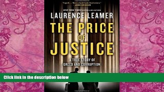 Books to Read  The Price of Justice: A True Story of Greed and Corruption  Full Ebooks Best Seller