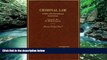 Big Deals  Criminal Law Cases and Materials, 6th Edition  Full Read Most Wanted