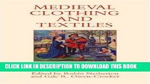 Best Seller Medieval Clothing and Textiles 3 Free Read