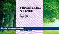 Big Deals  Fingerprint Science: How to Roll, Classify, File, and Use Fingerprints  Full Ebooks
