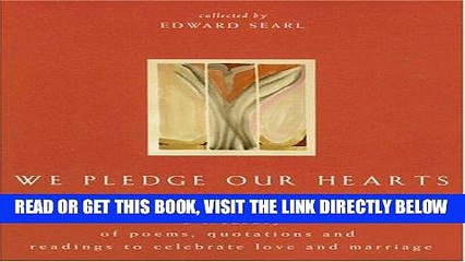 Скачать видео: [EBOOK] DOWNLOAD We Pledge Our Hearts: A Treasury of Poems, Quotations And Readings to Celebrate