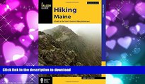 FAVORIT BOOK Hiking Maine: A Guide to the State s Greatest Hiking Adventures (State Hiking Guides