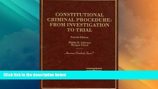 Big Deals  Constitutional Criminal Procedure: Investigation to Trial, 4th (American Casebook