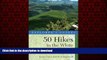 READ THE NEW BOOK Explorer s Guide 50 Hikes in the White Mountains: Hikes and Backpacking Trips in