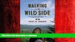 FAVORIT BOOK Walking on the Wild Side: Long-Distance Hiking on the Appalachian Trail READ EBOOK