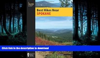 FAVORIT BOOK Best Hikes Near Spokane (Best Hikes Near Series) READ EBOOK