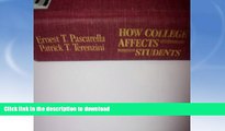 FAVORITE BOOK  How College Affects Students: Findings and Insights from Twenty Years of Research