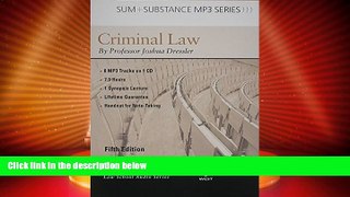 Big Deals  Sum and Substance Audio on Criminal Law, 5th (MP3) (Sum + Substance)  Full Read Most