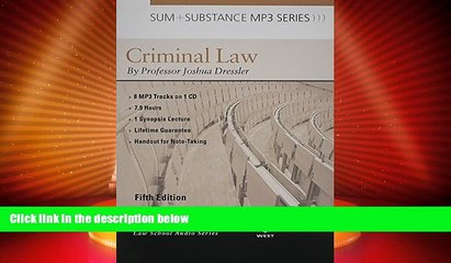 Big Deals  Sum and Substance Audio on Criminal Law, 5th (MP3) (Sum + Substance)  Full Read Most