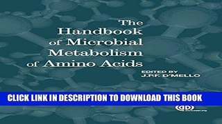 [READ] EBOOK The Handbook of Microbial Metabolism of Amino Acids ONLINE COLLECTION