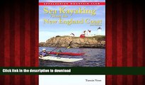 FAVORIT BOOK Sea Kayaking along the New England Coast, 2nd READ EBOOK