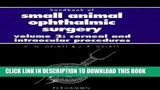 [READ] EBOOK Handbook of Small Animal Ophthalmic Surgery 2:, Corneal and Intraocular Procedures