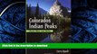 READ THE NEW BOOK Colorado s Indian Peaks: Classic Hikes and Climbs (Classic Hikes   Climbs S)