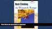 FAVORIT BOOK Rock Climbing the Wasatch Range (Regional Rock Climbing Series) READ EBOOK